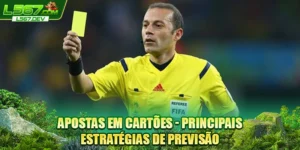 Apostas Em Cartões - Principais Estratégias De Previsão