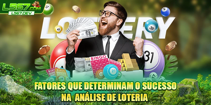 Fatores que determinam o sucesso na Análise de Loteria