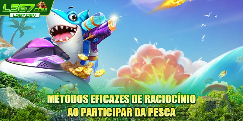 Métodos eficazes de raciocínio ao participar da pesca