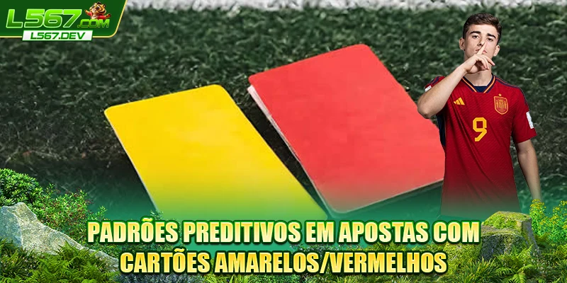Padrões preditivos em apostas com cartões amarelos/vermelhos