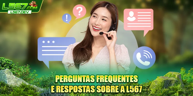 Perguntas frequentes e respostas sobre a L567