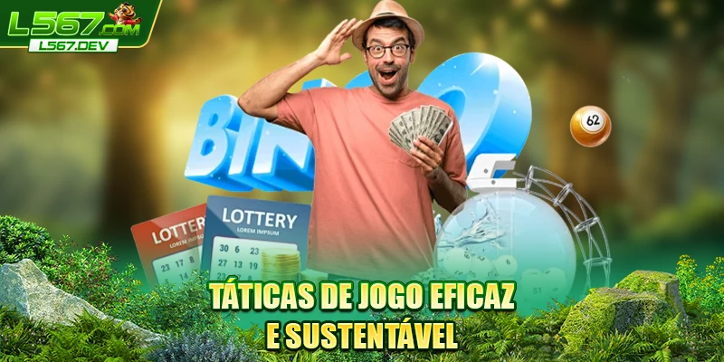 Táticas de jogo eficaz e sustentável